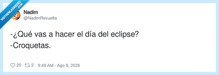 eclipse,croquetas,planes,whatsapp,cotidiano