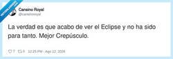 Enlace a Visto el eclipse, ya puedo morir en paz. O mejor aún, dormir una semana, por @cansinoroyal