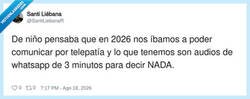 Enlace a 2026 llegó y seguimos mandando audios de 10 minutos para decir 'vale', por @SantiLiebanaR