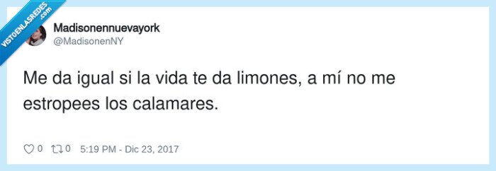 limones,calamares,frases,quejas,vida