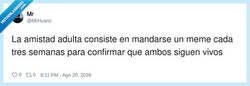 Enlace a Y luego te preguntas por qué no tienes amigos de verdad, por @MrHuanc