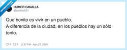Enlace a Lo malo del pueblo es que al tonto lo tienes fichado… y a veces eres tú, por @jcarlos2001