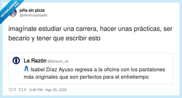 Ayuso,titulares,becario,pantalones,entretiempo