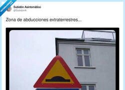 Enlace a Zona de abducción alienígena: cruza rápido que luego no hay reclamaciones, por @SubidonA