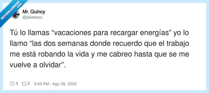 vacaciones,trabajo,energ&iacute;a,frustraci&oacute;n,olvido