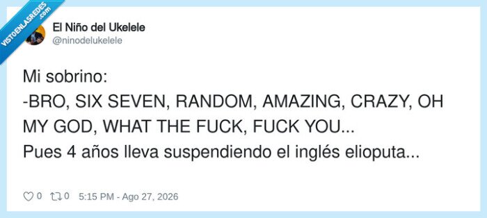 1753049 - Igual no le están enseñando el inglés correcto, por @ninodelukelele