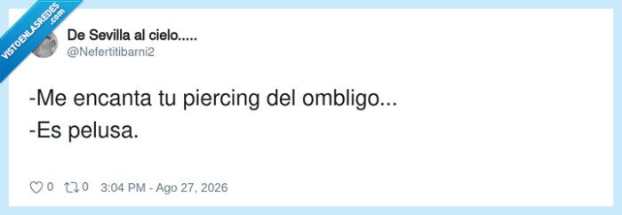 piercing,ombligo,pelusa,ligoteo,desastre