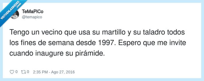 1753511 - Mi vecino: dos décadas con el taladro. Cleopatra ya le ha pedido presupuesto, por @temapico