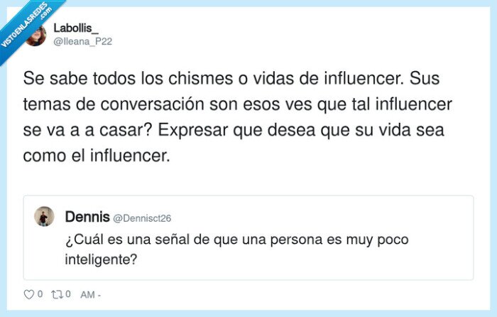 influencers,chismes,conversacion,vida,inteligencia
