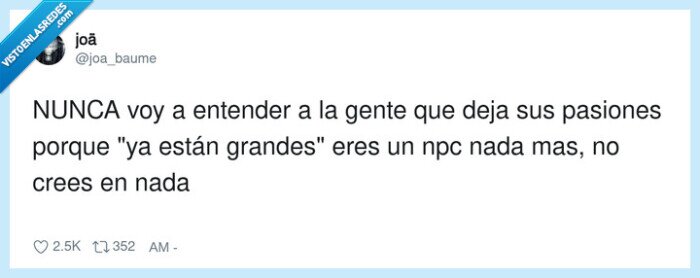 pasiones,adultez,npc,creencia,vida