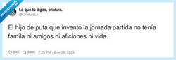 Enlace a La jornada partida la inventó alguien con el corazón en modo avión, por @CriaturaLo