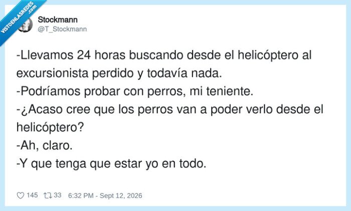 1756422 - Mira, si los perros no lo ven desde el aire, es que directamente no existe, por @T