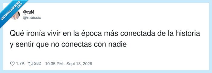 1756527 - La paradoja del wifi: rodeado de gente pero más solo que un módem sin batería, por @rubissic