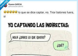 Enlace a Yo captando indirectas como un loro sordo en una discoteca, por @RoxanaG81298703