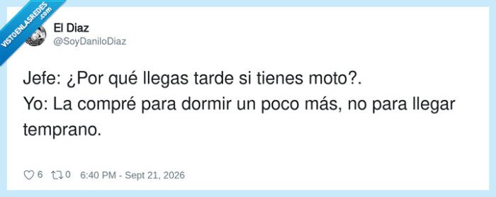 llegarTarde,moto,dormir,jefe,justificacion