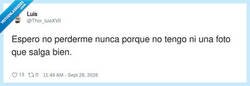 Enlace a Ni una foto decente, pero espero que no me olviden, por @Thor_luisXVII