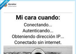 Enlace a Cuando el WiFi te dice que estás conectado pero tú sabes que eso es mentira, por @Memakker