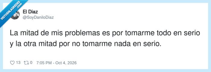 Problemas,Seriedad,Vida,Paradoja,Actitud