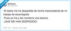 Enlace a Hay despidos que se viven con mucha teatralidad, por @T_Stockmann