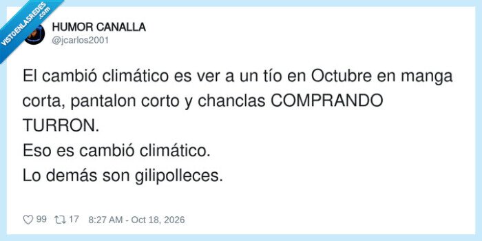 1763012 - Ahora resulta que el cambio climático es cuando hace un poco de frío en octubre, por @jcarlos2001