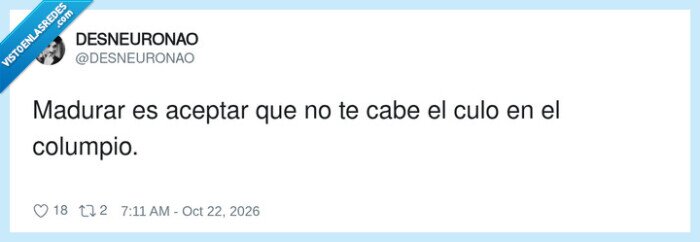 1764041 - La verdadera señal de que te has hecho mayor no es la primera cana, por @DESNEURONAO