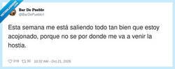 Enlace a Cuando la vida va demasiado bien, algo se está tramando, por @BarDePueblo1