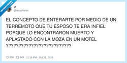 Enlace a Hay formas de enterarse de una infidelidad, y luego está la versión de catástrofe natural, por @recocheroo