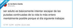 Enlace a Ser adulto es un deporte de riesgo con horario de oficina, por @kansaita_
