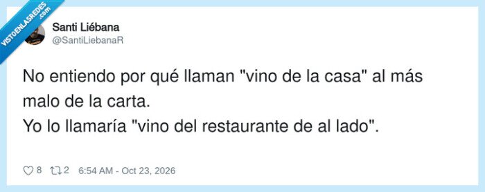 1764848 - El vino de la casa: denominación de origen el restaurante de al lado, por @SantiLiebanaR