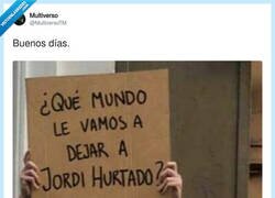 Enlace a Jordi Hurtado va a heredar el planeta y lo sabe, por @MultiversoTM