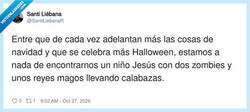Enlace a Al final el Niño Jesús en el pesebre pidiendo truco o trato, por @SantiLiebanaR