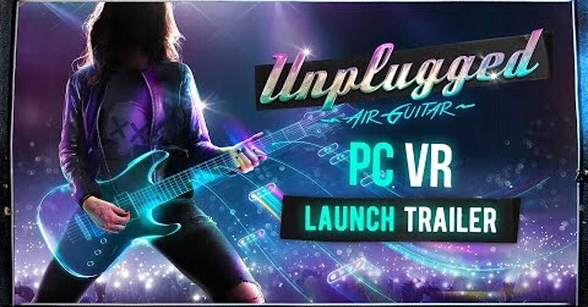 Unplugged listo para desplegar toda su potencia de rock en PC VR - Tráiler de lanzamiento