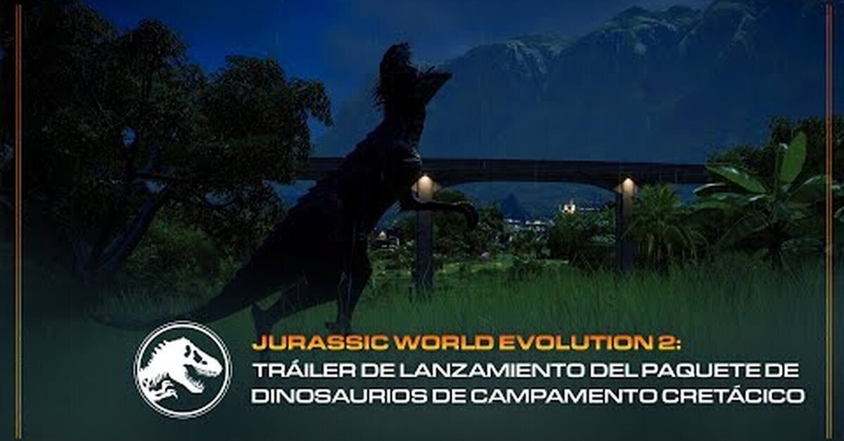 &iexcl;Ya a la venta Jurassic World Evolution 2: Pack Dinosaurios del Cret&aacute;cico!