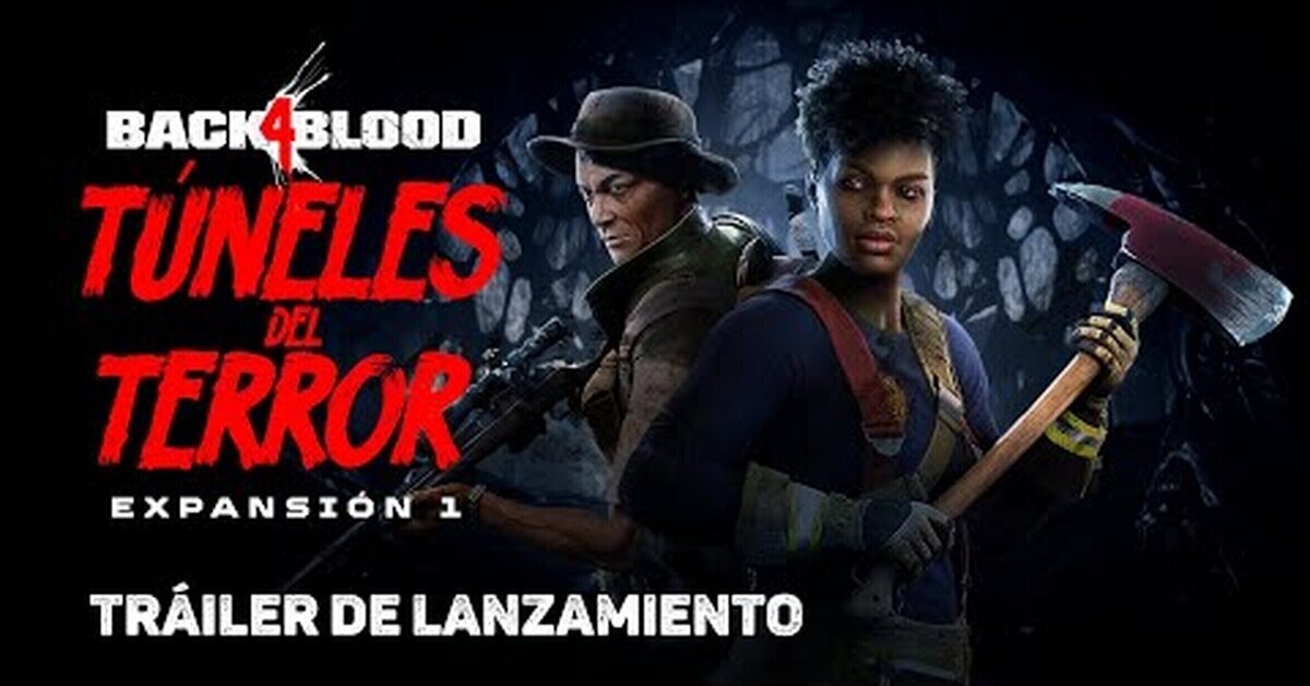 Desvelado el tráiler del lanzamiento de la expansión de Back 4 Blood: Túneles del Terror
