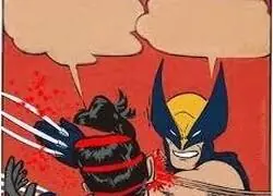 Mala idea que Lobezno aparezca en este meme