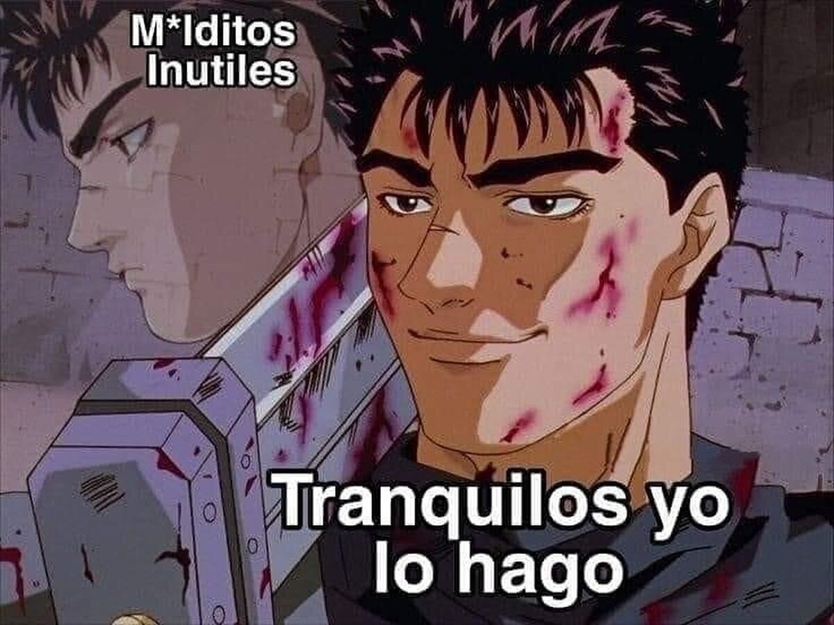 Yo por dentro, como Guts