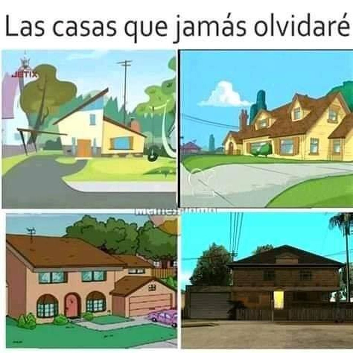 Casas que reconozco a primera vista