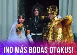 No mas bodas otakus