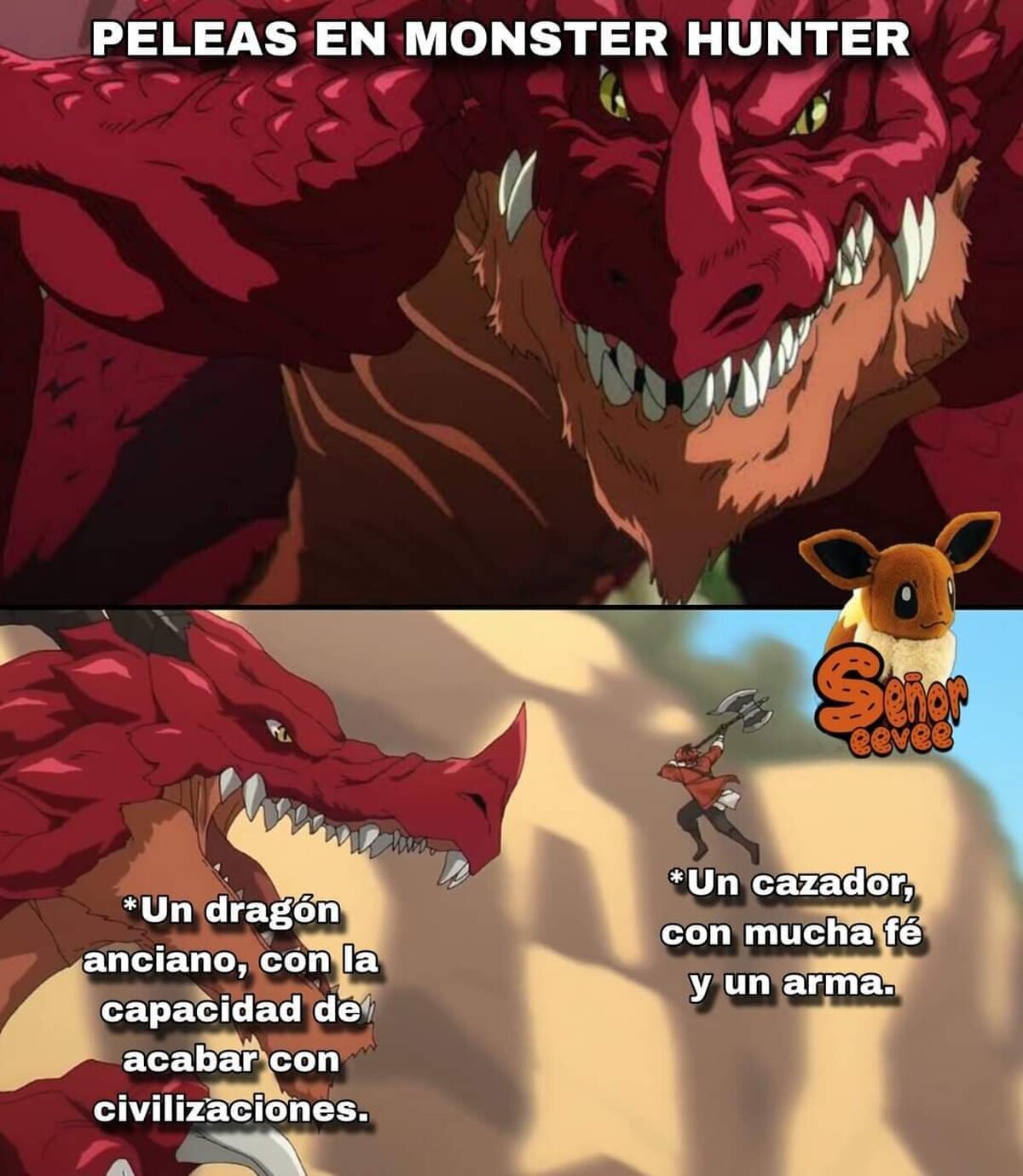 Mata un dragon en el aire weon, y el cazador dice tuve fe, QUEEEE?!?