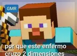 Pero cuanto odio el de Steve