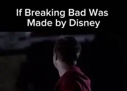 Si Disney produciera Breaking Bad...