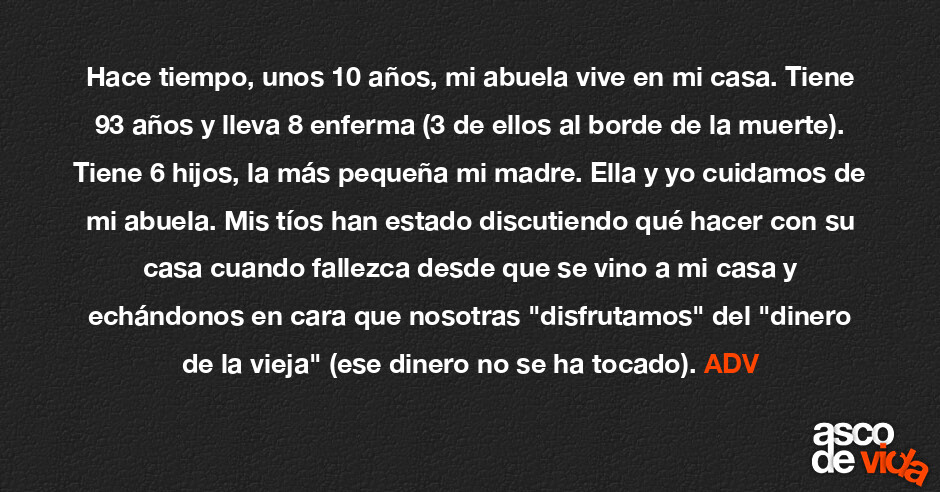 asco-de-vida-hace-tiempo-unos-10-a-os-mi-abuela-vive-en-mi-casa