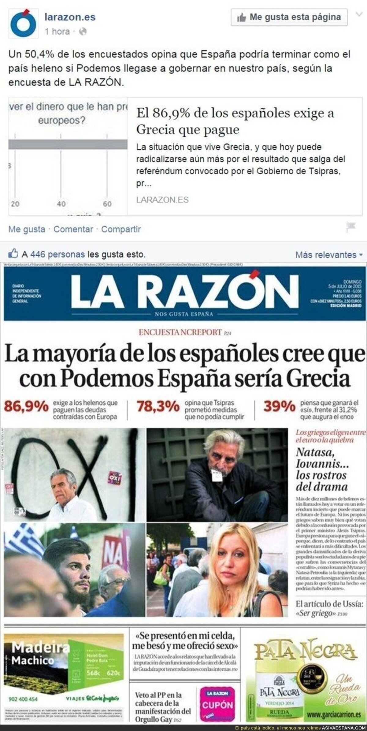 Según La Razón, el 50% de los lectores de su página, es la mayoría de España