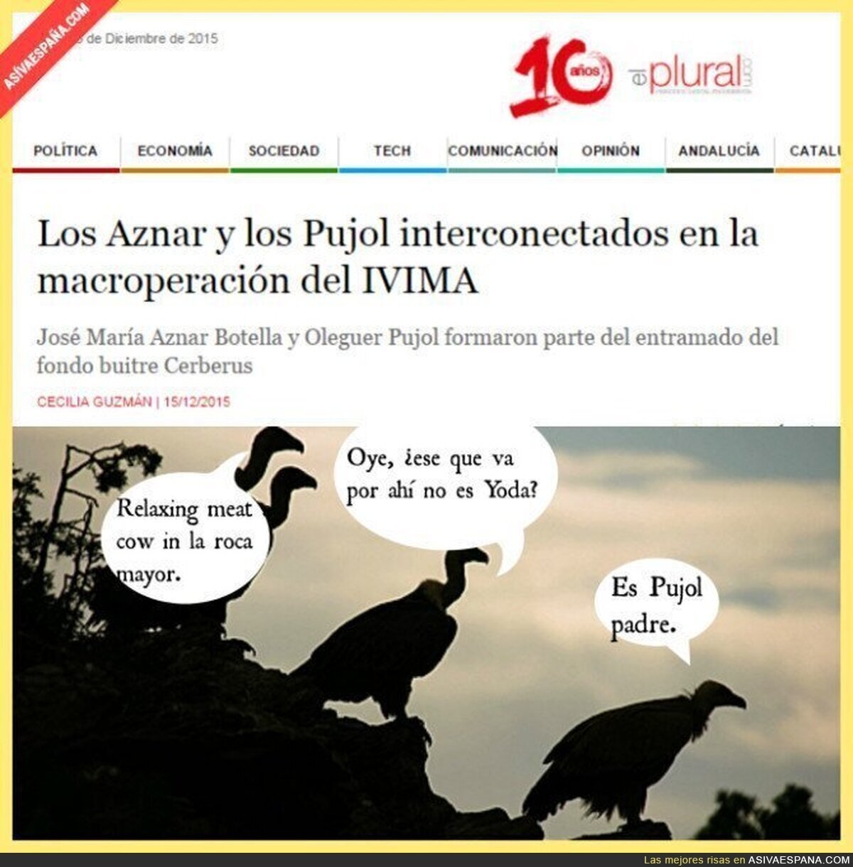 Los buitres de Aznar y Pujol
