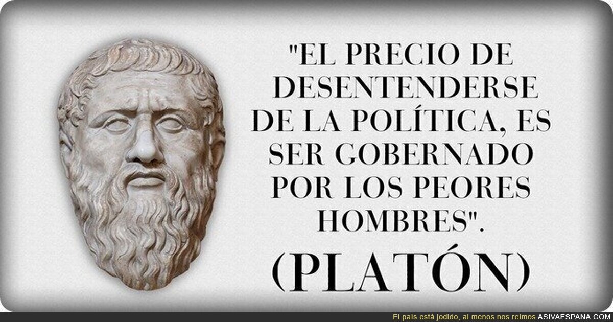 Platón ya lo sabia mucho antes que nosotros.