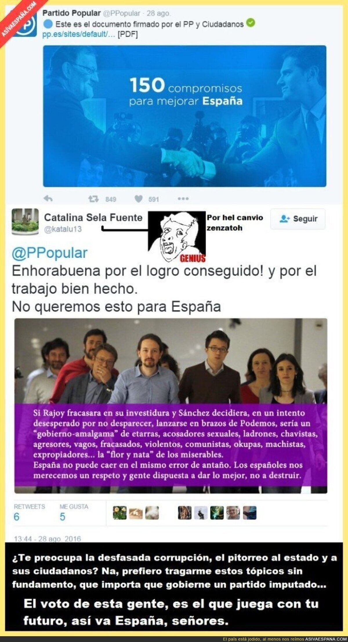 Menos mal que gobierna el honrado PP, casi entran esos corruptos ladrones de Podemos