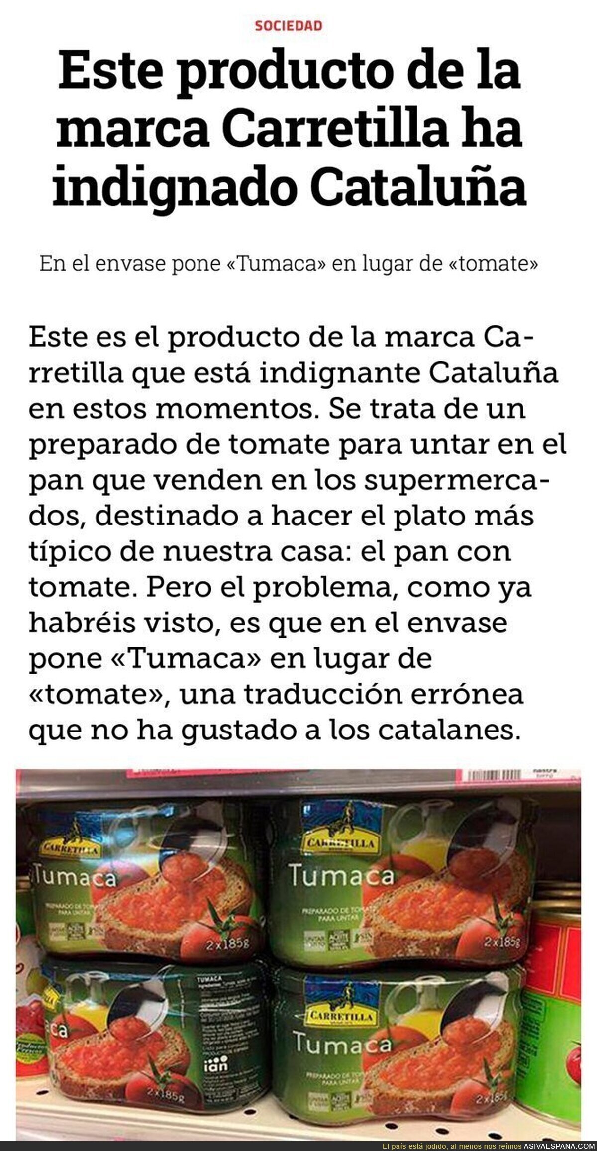 El enfado de los catalanes con este tomate de la marca Carretilla