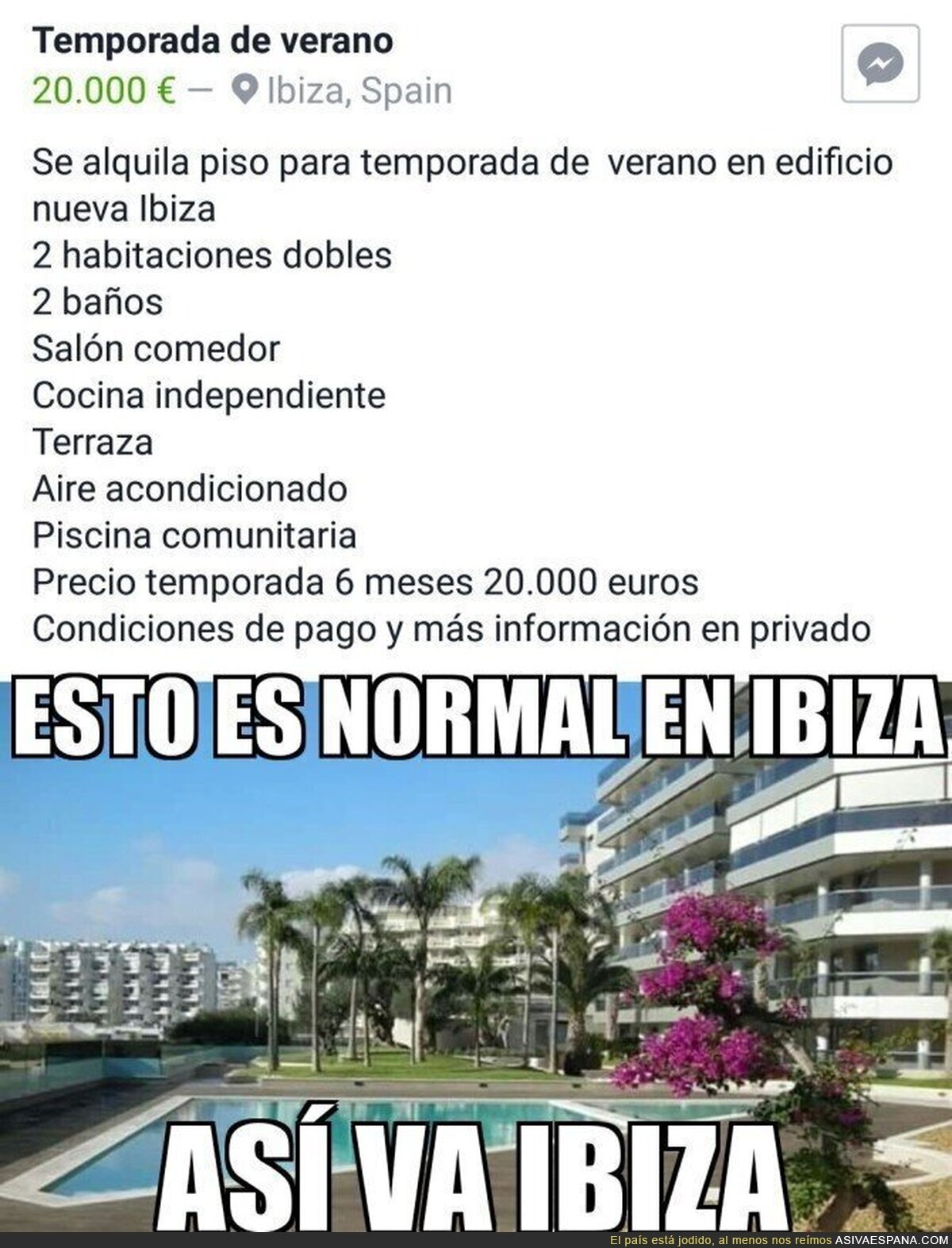 El abuso de la vivienda de alquiler en Ibiza, un ejemplo