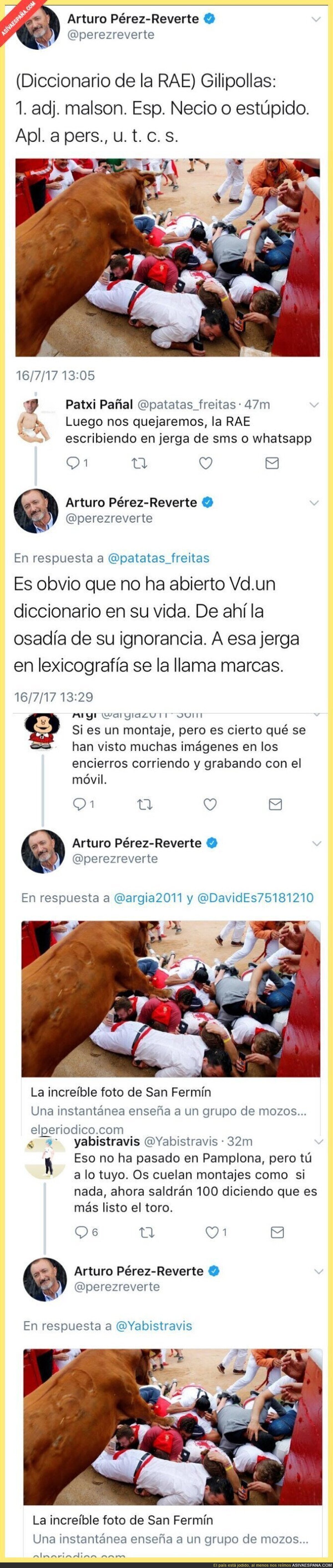 Arturo Pérez-Reverte insulta a estos mozos, le replican y se llevan varios zascas para casa