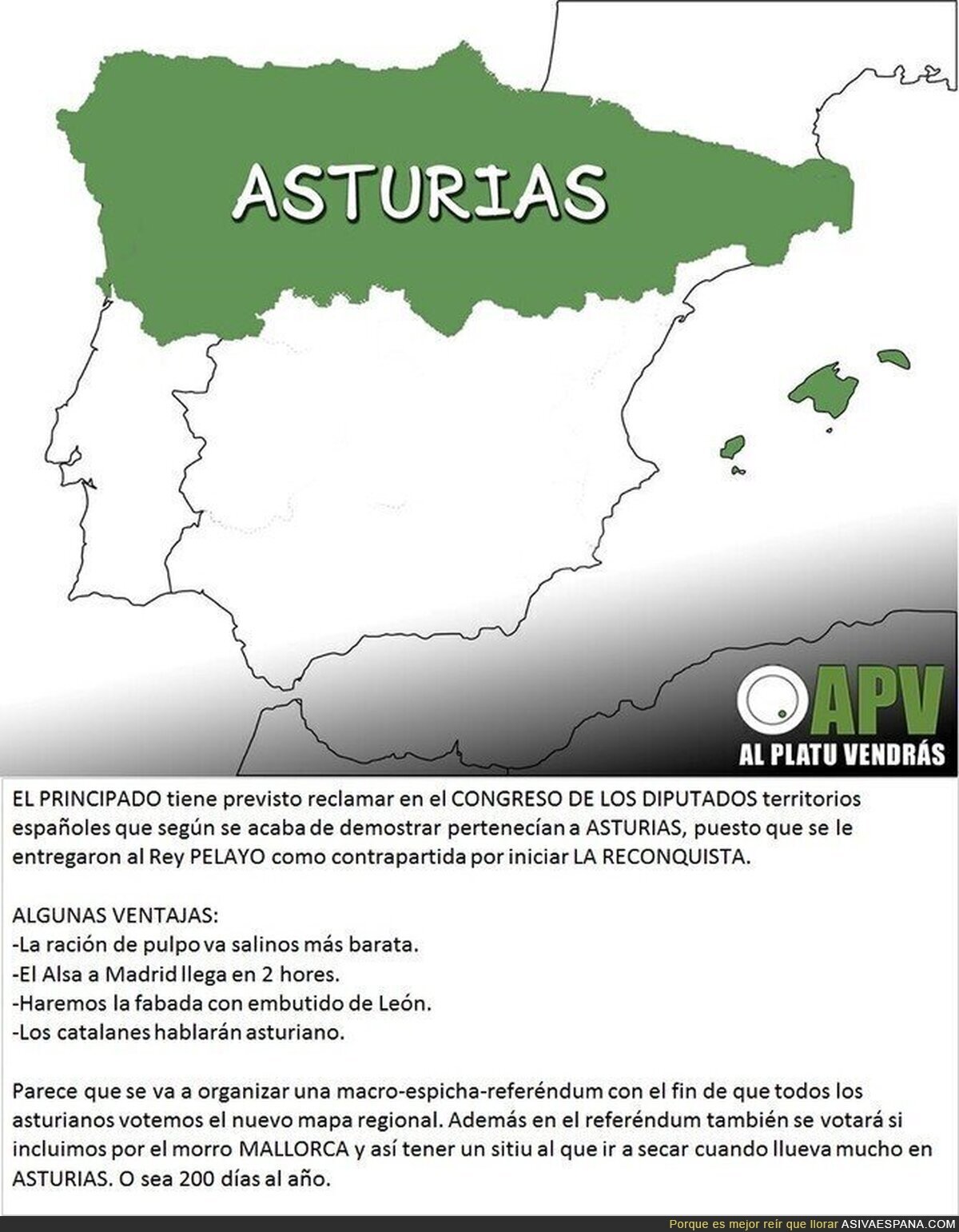 Asturias es España y lo demás tierra a conquistar